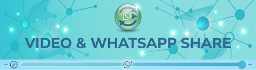 Video & WhatsApp share